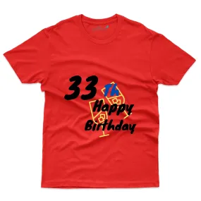 33 Happy Birthday T-Shirt - 33rd Birthday Collection