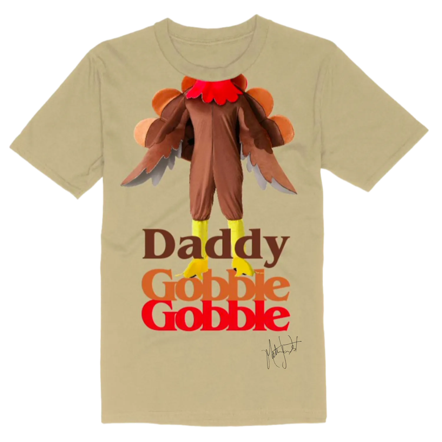 Daddy Gobble Gobble Autographed Tee