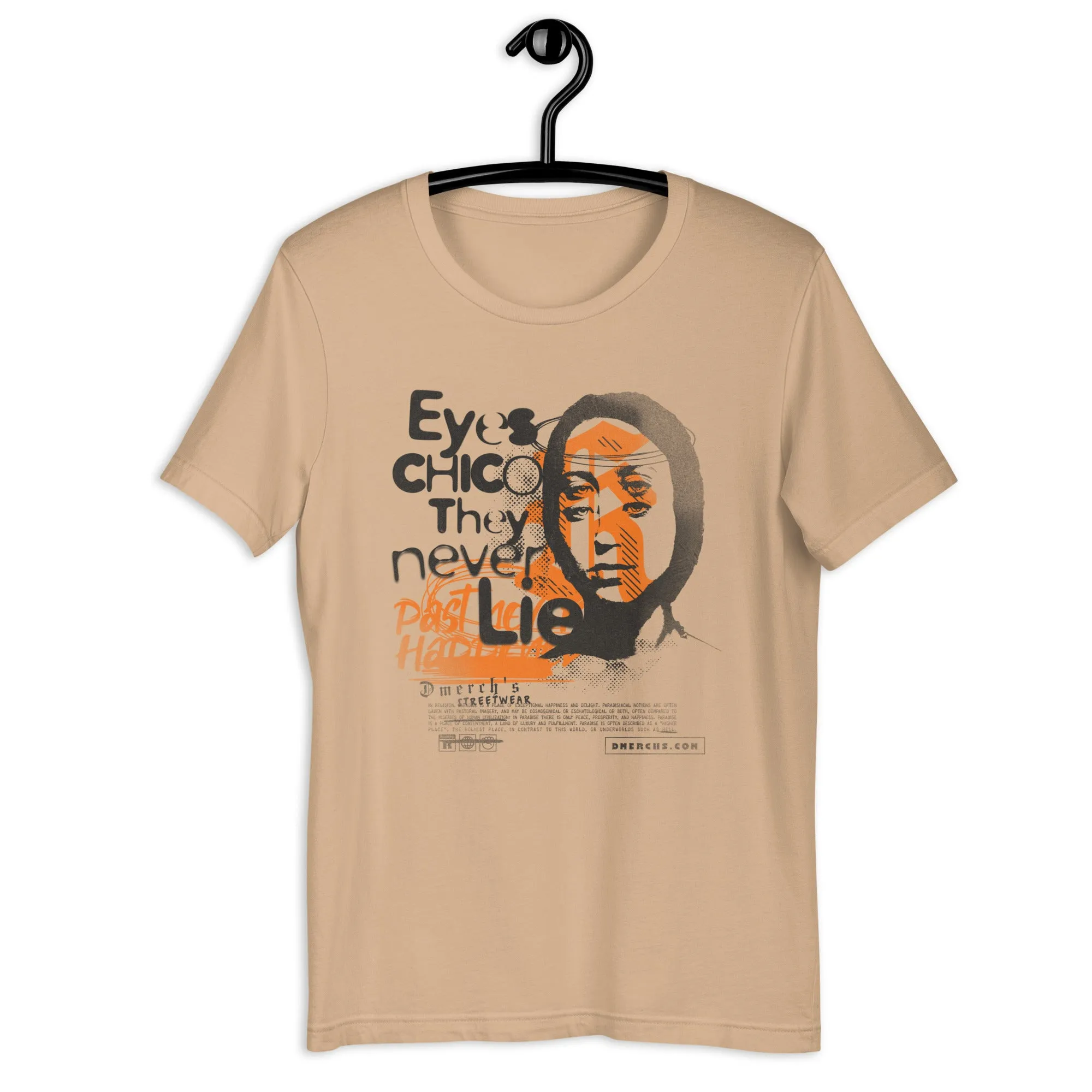 Eyes never lies Unisex t-shirt