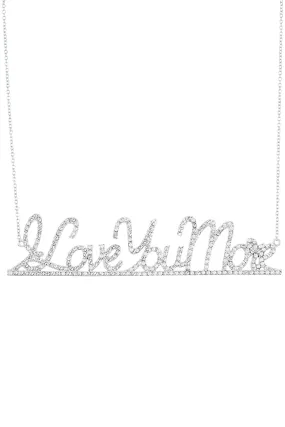 I Love You More Nameplate Necklace - Extra Large