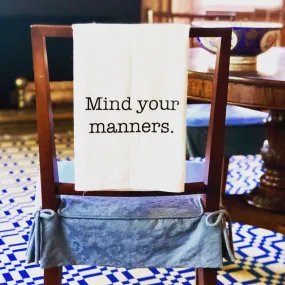 The Mind Your Manners Tea Towel